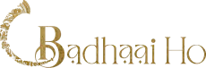 badhaaiho