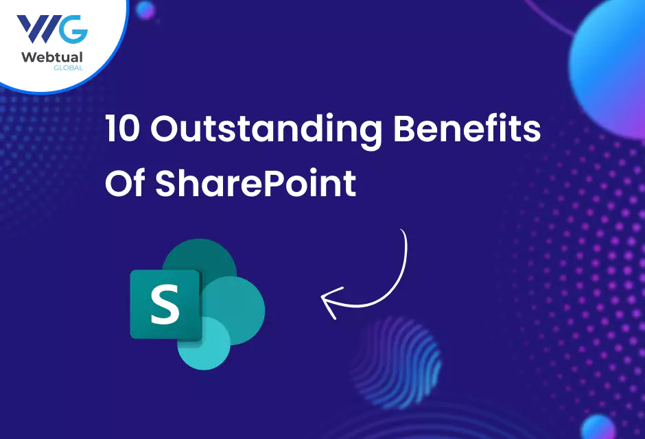 Top 10 SharePoint Benefits to Scale Your Business in 2025