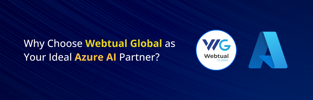 Webtual Global As Your Ideal Azure Ai Partner
