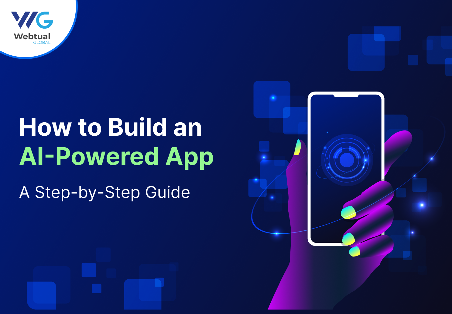 How to Build an AI-Powered App: A Step-by-Step Guide