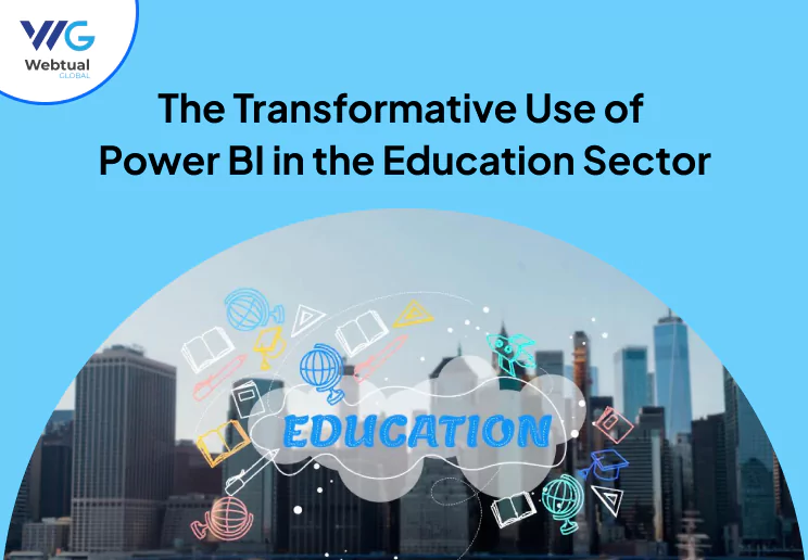the transformative use of power bi in the education sector